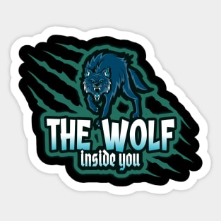 The wolf inside you Sticker